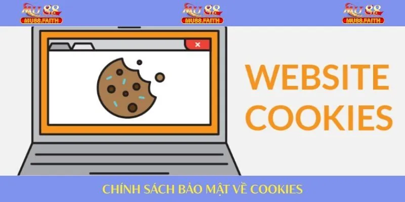 Chính Sách Bảo Mật - Quy Định Bảo Vệ Dữ Liệu Cá Nhân 3 Quy định liên quan đến cookies