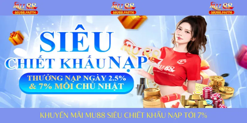 Chiết khấu cực lớn khi bạn nạp tiền