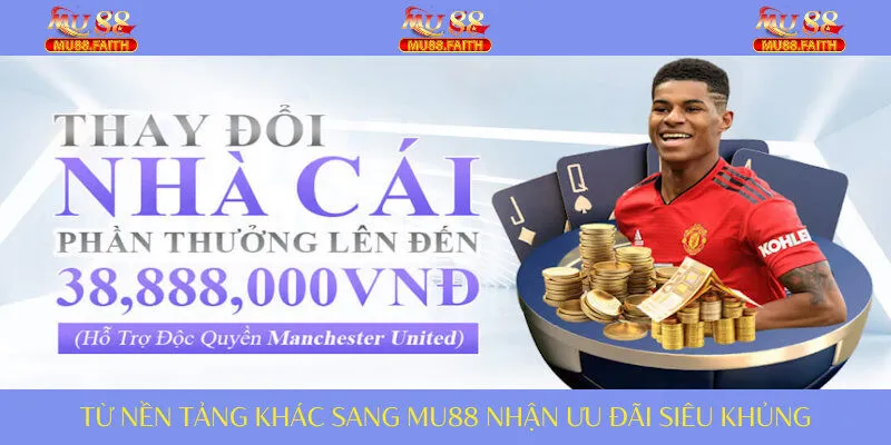 Chuyển từ sân chơi khác sang bạn nhận thưởng cực lớn