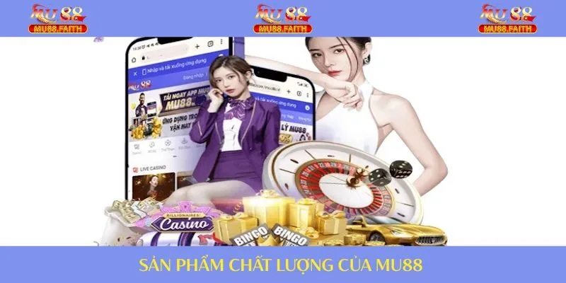 Trang Chủ 29 Trang cược MU88 sở hữu kho game “cực phẩm”